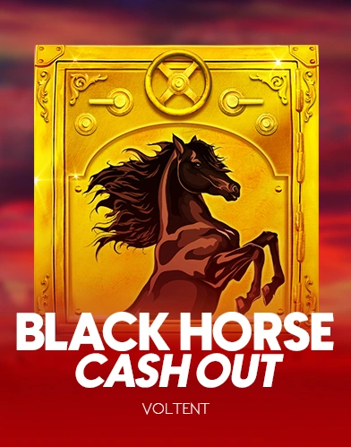 Black Horse Cash Out